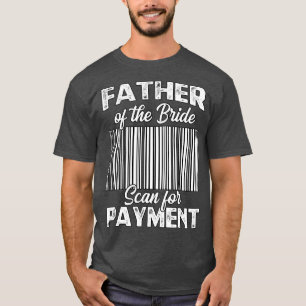 Vater der Braut Hochzeitszeremonie Empfang T-Shirt