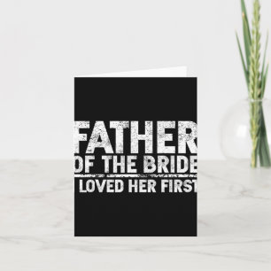 Vater der Braut Ich Liebe ihre erste Hochzeit Karte
