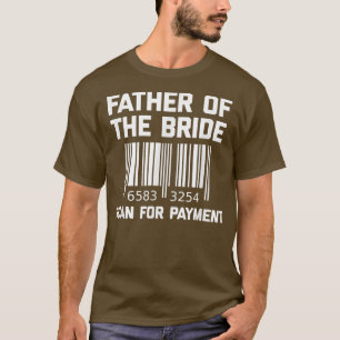 Vater der Braut, nach Bezahlung lustigen Vater T-Shirt