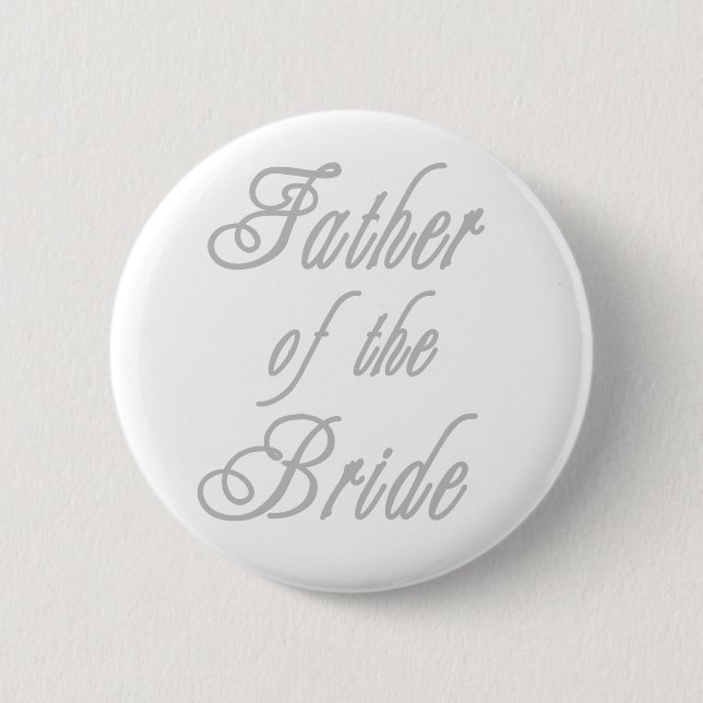 Vater der Braut-noblen Grau Button (Vorderseite)