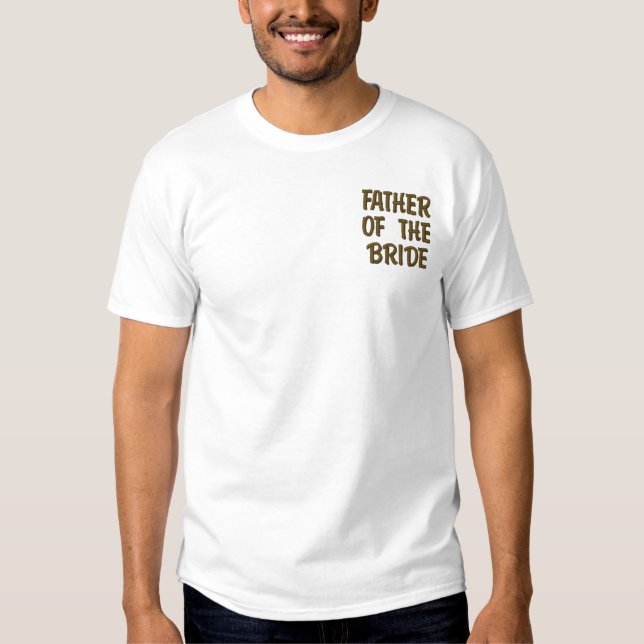 VATER DER BRIDE BESTICKTES T-Shirt (Vorderseite)