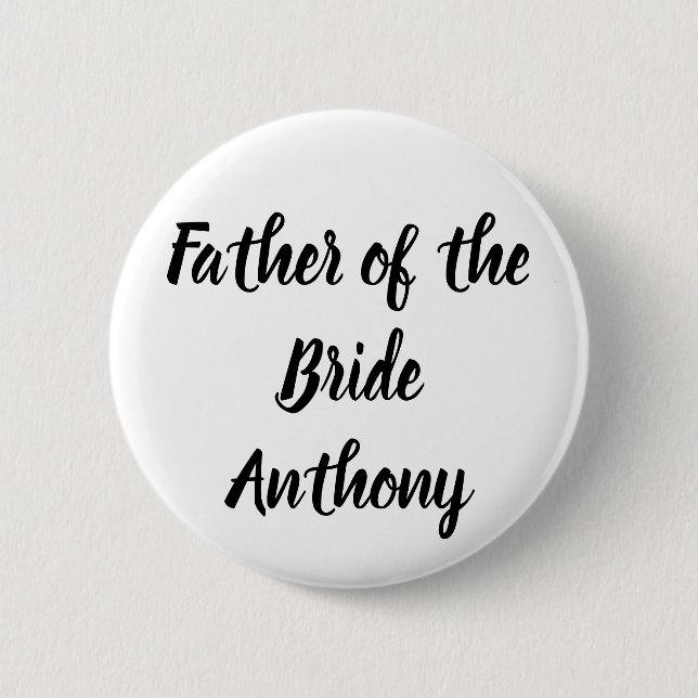 Vater der Bride Black Individuelle Name-Hochzeit Button (Vorderseite)