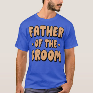 Vater der Familie Groom Party Probe Vater T-Shirt