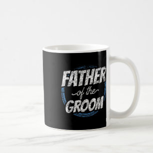 Vater der Groom Bachelor Party Hochzeit Vater Vate Kaffeetasse