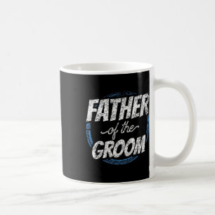 Vater der Groom Bachelor Party Hochzeit Vater Vate Kaffeetasse