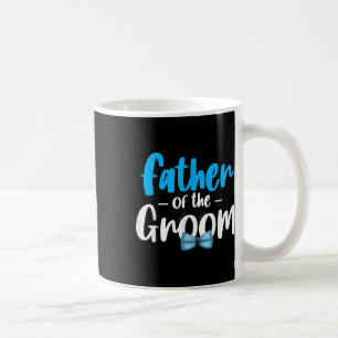 Vater der Groom-Hochzeitspartei Grooms Vater Bride Kaffeetasse