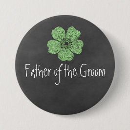 Vater der Groom Wild Green Rose Chalkboard Button