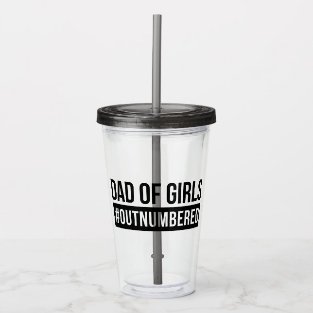 Vater der Mädchen #Outnummered Acryltrinkbecher (Vorderseite)