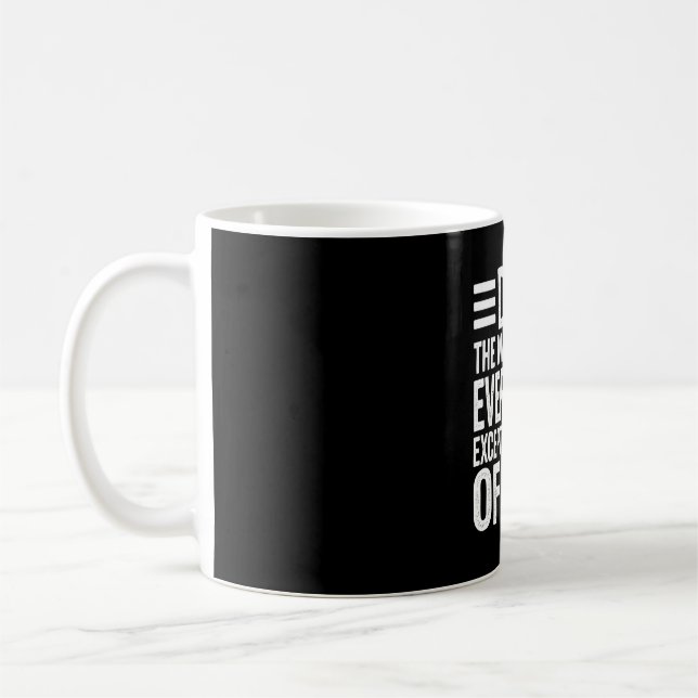 Vater, der Mann, der alles hat, außer einem vollen Kaffeetasse (Links)