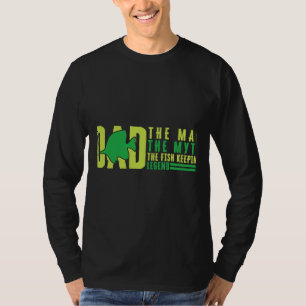 Vater Der Mann der Mythos der Fisch Behaltend Lege T-Shirt
