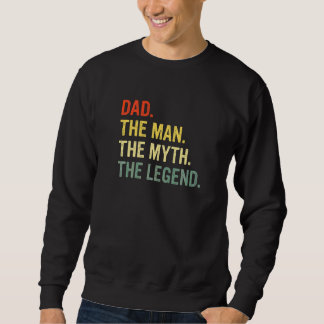 Vater der Mann der Mythos der Legende der beste Pa Sweatshirt