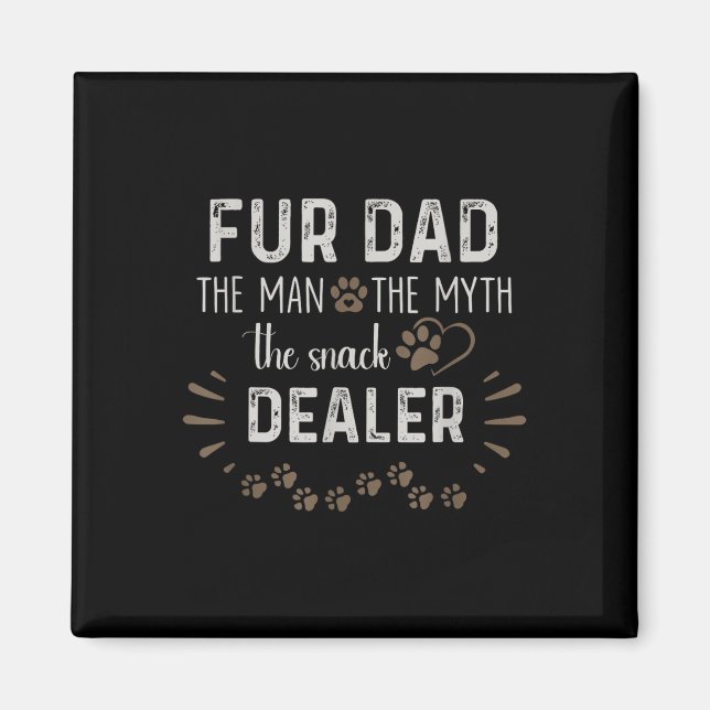 Vater Der Mann, der Mythos der Snack-Händler Hund  Magnet (Vorne)