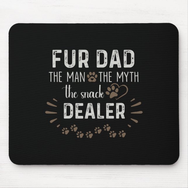 Vater Der Mann, der Mythos der Snack-Händler Hund  Mousepad (Vorne)
