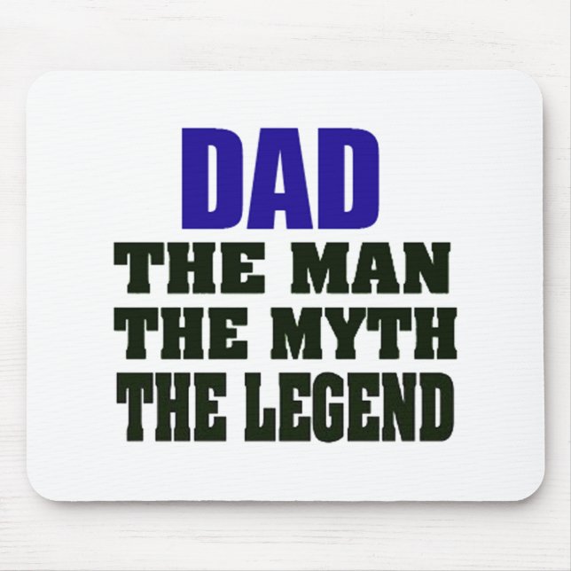 Vater der Mann der Mythos die Legende Mousepad (Vorne)