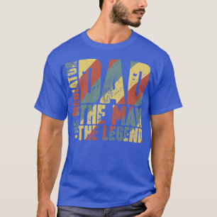Vater der Mann, der Vermittler, die Legende T-Shirt