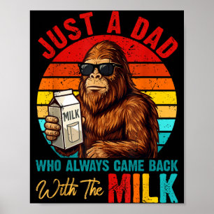 Vater, der mit Milch Bigfoot Vatertag zurückkam Poster