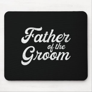 Vater des Bräutigams-Shirts für Männer lustig Mousepad