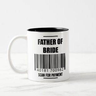Vater des Brautscans für Zahlungs-Vater-Shirt Zweifarbige Tasse