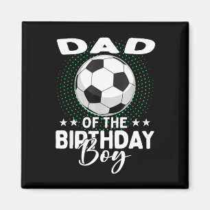 Vater des Geburtstags-Soccer-Spielers Geburtstag  Magnet