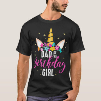 Vater des Geburtstagsmädchens Gift Unicorn T-Shirt