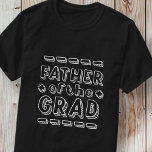 Vater des Grad Modernen Abschlusses T-Shirt<br><div class="desc">Dieses einfache und klassische Design besteht aus Serifentypografie und fügt ein benutzerdefiniertes Foto hinzu.</div>