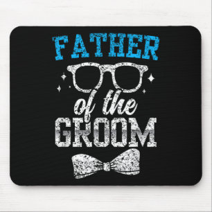 Vater des Groom Party Hochzeit Bachelor Mousepad
