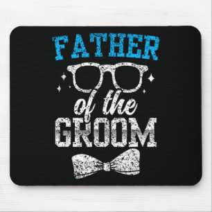 Vater des Groom Party Hochzeit Bachelor Mousepad