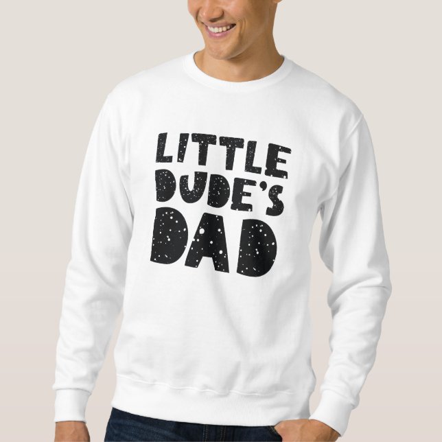 Vater des kleinen Typs Sweatshirt (Vorderseite)