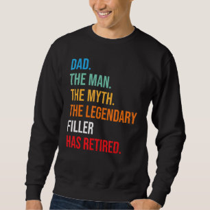 Vater Die legendäre Filler hat sich gelehnt Sweatshirt