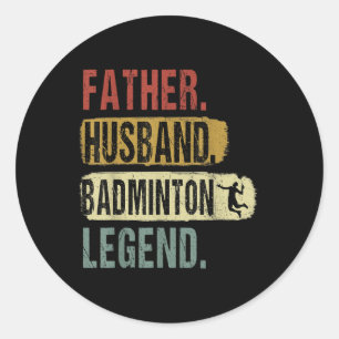 Vater Ehemann Badminton Legende Badminton Papa Vat Runder Aufkleber