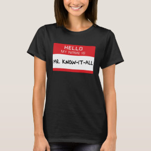 Vater Ehemann Bruder Mr. Know It All T-Shirt
