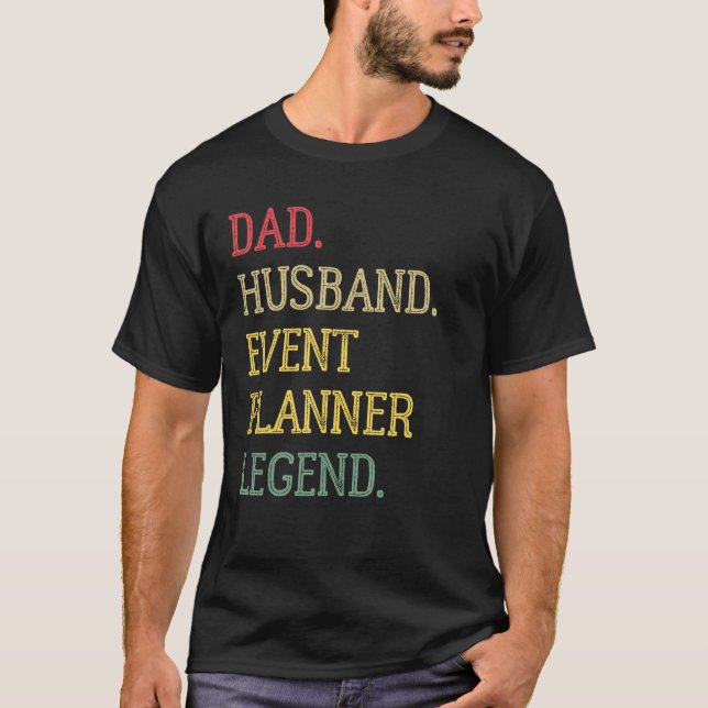 Vater Ehemann Eventplaner Legende Eventplaner Vate T-Shirt (Vorderseite)