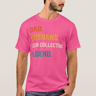 Vater Ehemann Münzensammeln Legende Münzensammler T-Shirt