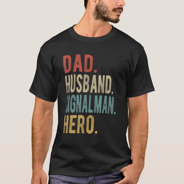 Vater Ehemann Signalmann Held T-Shirt (Vorderseite)