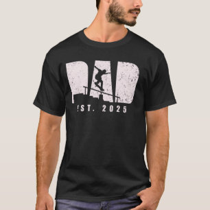 Vater Est 2025 Skateboarding Vater zu neuen Papa F T-Shirt