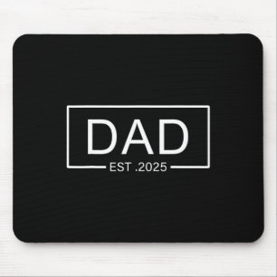 Vater Est. 2025 Vater zu sein 2025 neuer Dad 2025 Mousepad