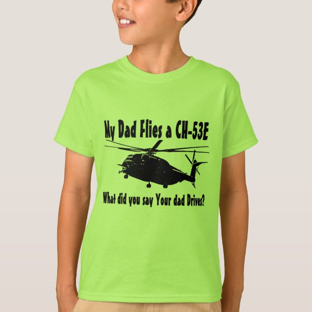 Vater Fliegt einen CH-53E-Hubschrauber T-Shirt (Vorderseite)
