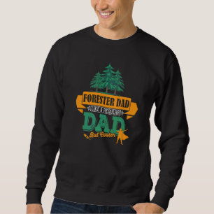 Vater Forester Lumberjack Professionals geeignet f Sweatshirt