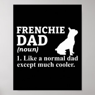 Vater Frensh Bulldog Frenchie French Puppy Dog Poster