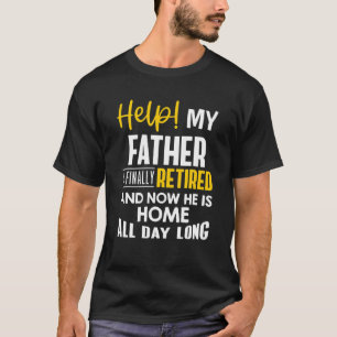 Vater für die Altersversorgung - Mein Vater wird T-Shirt