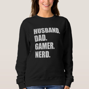 Vater Gamer Nerd Spaß Vater's Day 1 Sweatshirt