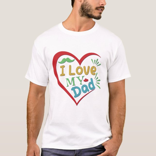Vater gibt mir Liebe Mein Vater T - Shirt (Vorderseite)