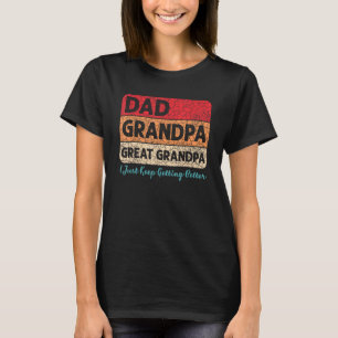 Vater Großvater Ich Behielt gerade, besser bekannt T-Shirt