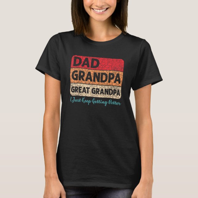 Vater Großvater Ich Behielt gerade, besser bekannt T-Shirt (Vorderseite)