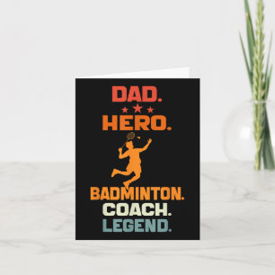 Vater Hero Badminton Coach Legend Badminton Player Karte