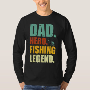 Vater Hero Fishing Legende für Fischer Vater T-Shirt