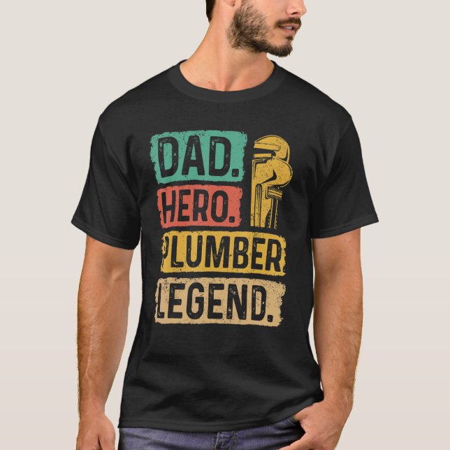 Vater Hero Plumber Legend Wrench Händler Klempneri T-Shirt (Vorderseite)