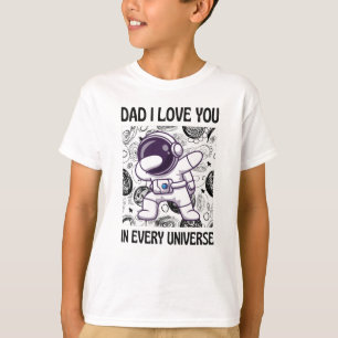 Vater I Liebe dich in jedem Universum T-Shirt