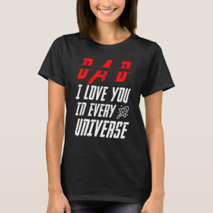 Vater I Liebe Sie in jedem Universum für Jungs Män T-Shirt
