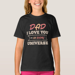 Vater I Liebe Sie in jedem Universum T-Shirt
